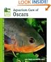 Aquarium Care of Oscars (Animal Planet Pet Care Library)