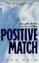Positive Match