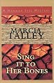 Sing it to Her Bones (Hannah Ives Mystery Series, Book 1)