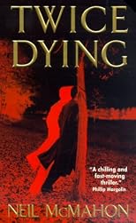 Twice Dying: A Novel