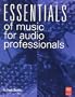 Essentials of Music for Audio Professionals (Mix Pro Audio Series