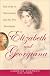 Elizabeth & Georgiana