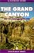 Grand Canyon and the American South-west (Cicerone Guide)