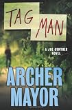 Tag Man: A Joe Gunther Novel (Joe Gunther Mysteries) Tag Man: A Joe Gunther Novel (Joe Gunther Mysteries)
