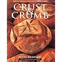 Crust and Crumb: Master Formulas for Serious Bread&hellip by Peter Reinhart
