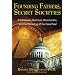 Founding Fathers, Secret Societies: Freemasons, Illuminati, Rosicrucians, and the Decoding of the Great Seal