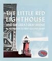 The Little Red Lighthouse and the Great Gray Bridge