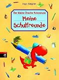 Der kleine Drache Kokosnuss - Meine Schulfreunde. Meine Schulfreunde - Ingo Siegner