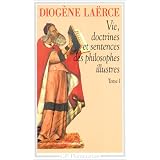 Vie, doctrines et sentences des philosophes illustres, tome 1par La�rce Diog�ne