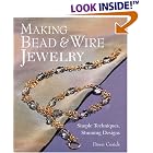Click here to buy  Making Bead and Wire Jewelry: Simple Techniques, Stunning Designs  by Dawn Cusick.