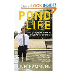 Pond Life: Creating the Ripple Effect in Everything You Say and Do