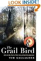 The Grail Bird: Hot on the Trail of the Ivory-billed Woodpecker