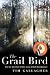 The Grail Bird: Hot on the Trail of the Ivory-billed Woodpecker