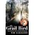 The Grail Bird: Hot on the Trail of the Ivory-billed Woodpecker