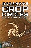 Ultimate Crop Circles - Signs from Space?