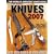 Knives 2007: The World's Greatest Knife Book