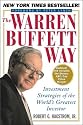 The Warren Buffett Way: Investment Strategies of the World's Greatest Investor