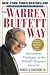 The Warren Buffett Way: Investment Strategies of the World's Greatest Investor