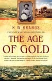 cover of The Age of Gold: The California Gold Rush & the New American Dream
