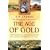 The Age of Gold: The California Gold Rush and the New American Dream