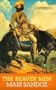 The Beaver Men: Spearheads of Empire (Bison Book)