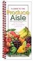 A Guide to the Produce Aisle