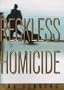 Reckless Homicide