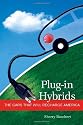 Plug-in Hybrids: The Cars that will Recharge America