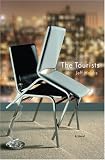 The Tourists: A Novel Jeff Hobbs
