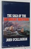The saga of the steam ship 'Great Britain'
