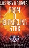 From a changeling star