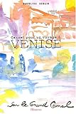 Carnet pour un voyage � Venise