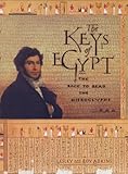 The keys of Egypt : the race to read the hieroglyphs