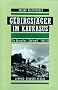 Gebirgsj�ger im Kaukasus: Die Operation 'Edelwei�' 1942/43