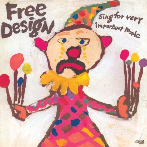 The Free Design - Sing For Very Important People - Zortam Music