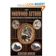 The Norwood Author - Arthur Conan Doyle and the Norwood Years (1891 - 1894)