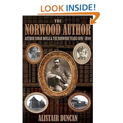 The Norwood Author - Arthur Conan Doyle and the Norwood Years (1891 - 1894)
