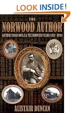 The Norwood Author - Arthur Conan Doyle and the Norwood Years (1891 - 1894)