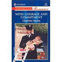 With Courage and Commitment (Harlequin American Romance)