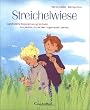 Streichelwiese: Ganzheitliche K�rpererfahrung f�r Kinder. Geschichten, die mit den Fingern erz�hlt werden