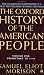 The Oxford History of the American People, Vol. 1: Prehistory to 1789