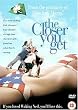 The Closer You Get [UK Import]