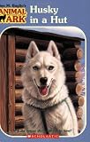 Husky in a Hut (Animal Ark Series #36)