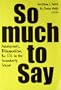 So Much to Say: Adolescents, Bilingualism, and ESL in the Secondary School (Language and Literacy)