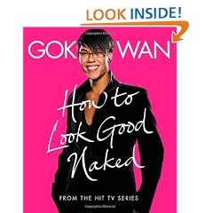 How to Look Good Naked: Shop for Your Shape and Look Amazing!