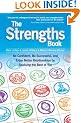 The Strengths Book: Be Confident, Be Successful, and Enjoy Better Relationships by Realising the Best of You