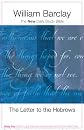 The Letter to the Hebrews (New Daily Study Bible)