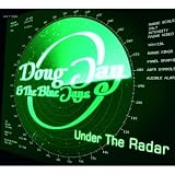 Revue Doug Jay and the Blue Jays  / Under the Radar