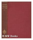 The Pollock-Holmes Letters: Correspondence of Sir Frederick Pollock and Mr Justice Holmes, 1874-1932 (2 Volume Set)