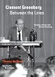 Clement Greenberg Between the Lines: Including a Debate With Clement Greenberg